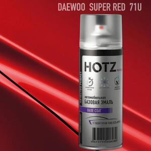 71U HOTZ Daewoo Super Red (Базовая эмаль) 520мл СПРЕЙ